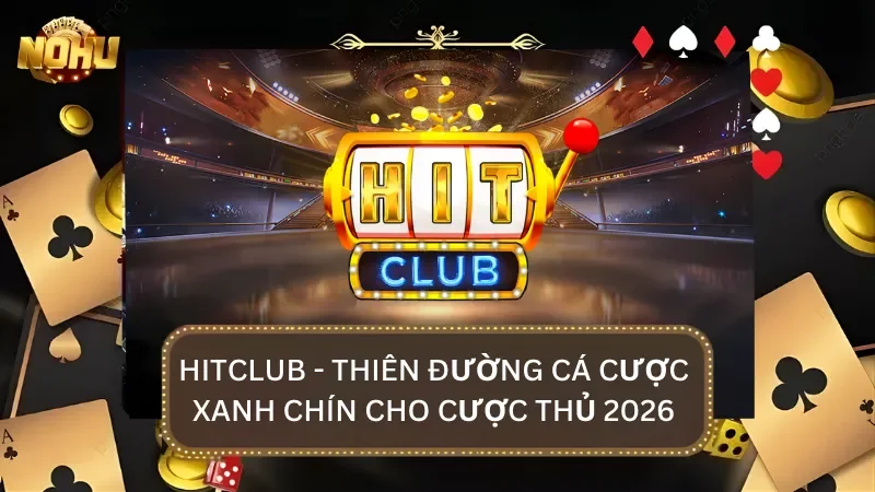 Giao diện trang chủ Hitclub với 6 nhóm trò chơi và khu vực tải app